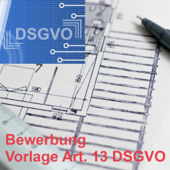 Fertige Mustervorlage Datenschutzerklärung nach Artikel 13 DSGVO für Bewerbungen 